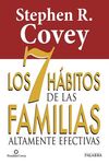 LOS 7 HÁBITOS DE LAS FAMILIAS ALTAMENTE EFECTIVAS