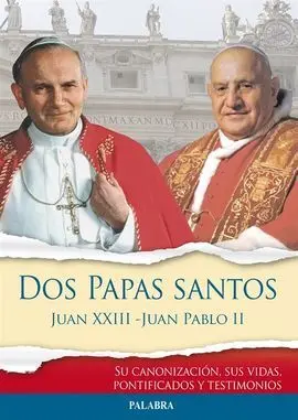 Dos Papas Santos Juan Xxiii - Juan Pablo Ii