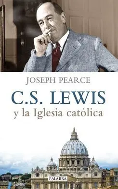 C. S. Lewis y la Iglesia Católica