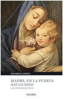 Madre, en la Puerta Hay un Niño