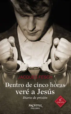Dentro de Cinco Horas Veré a Jesús