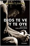 DIOS TE VE Y TE OYE