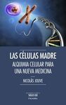 LAS CELULAS MADRE