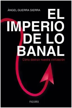 El Imperio de lo Banal