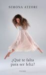 ¿QUÉ TE FALTA PARA SER FELIZ?