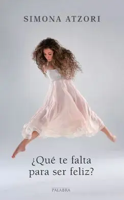 ¿Qué te Falta para Ser Feliz?