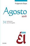 AGOSTO 2016, CON ÉL