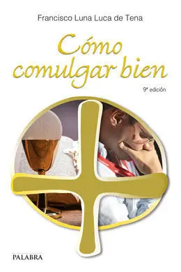 Cómo Comulgar Bien