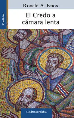 El Credo a Cámara Lenta