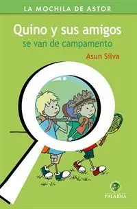 Quino y Sus Amigos se Van de Campamento
