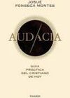 AUDACIA GUÍA PRÁCTICA DEL CRISTIANISMO DE HOY