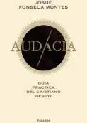 Audacia Guía Práctica del Cristianismo de Hoy