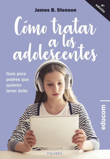 Cómo Tratar a los Adolescentes