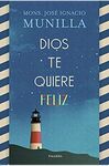 DIOS TE QUIERE FELIZ