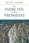 UN PADRE FIEL A SUS PROMESAS. EL AMOR DE ALIANZA DE DIOS