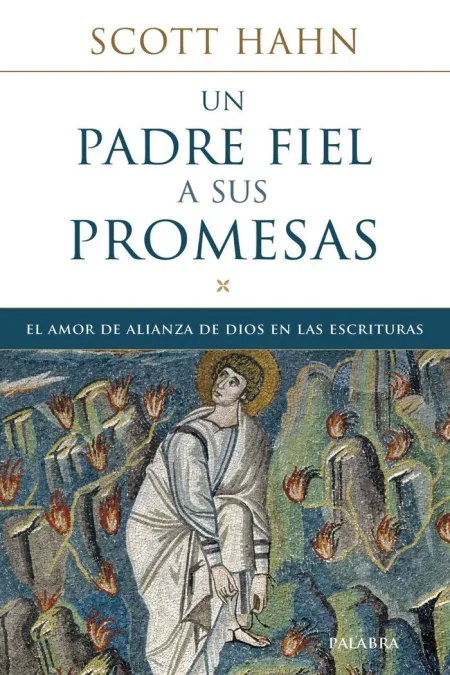 Un Padre Fiel a Sus Promesas. El Amor de Alianza de Dios