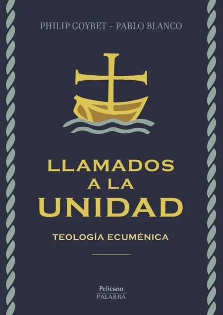 Llamados a la Unidad. Teologia Ecumenica