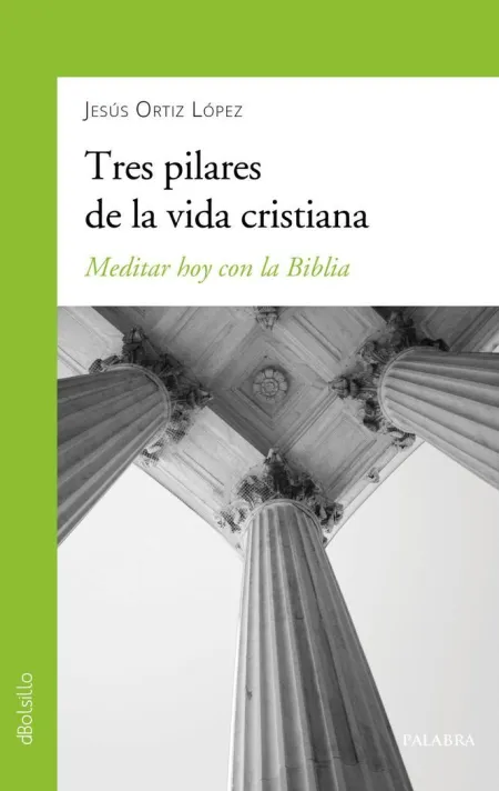 Tres Pilares de la Vida Cristiana