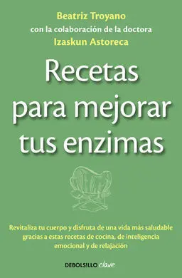 Recetas para Mejorar Tus Enzimas