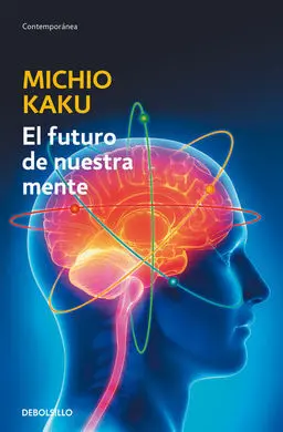 El Futuro de nuestra Mente
