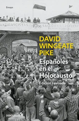 Españoles en el Holocausto ( Edi. Revisada )
