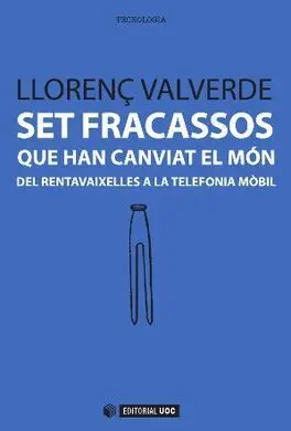 Set Fracassos que Han Canviat el Món