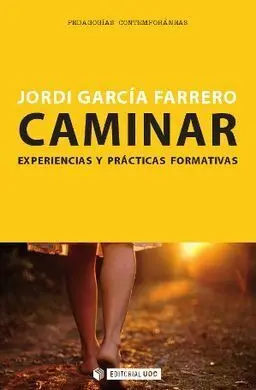 Caminar. Experiencias y Prácticas Formativas