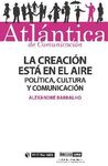LA CREACIÓN ESTÁ EN EL AIRE