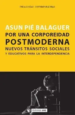 Por una Corporeidad Postmoderna
