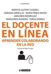 EL DOCENTE EN LÍNEA. APRENDER COLABORANDO EN LA RED