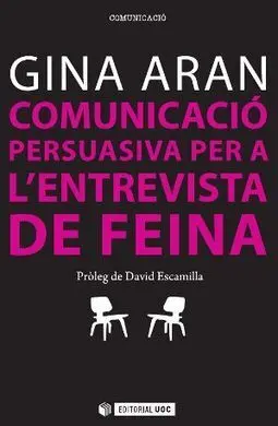 Comunicació Persuasiva Per a L'entrevista de Feina