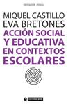 ACCIÓN SOCIAL Y EDUCATIVA EN CONTEXTOS ESCOLARES