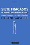 SIETE FRACASOS QUE HAN CAMBIADO EL MUNDO