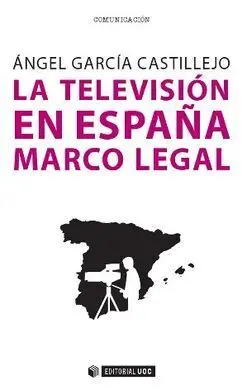 La Televisión en España. Marco Legal
