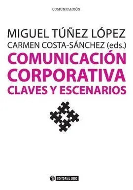 Comunicación Corporativa. Claves y Escenarios