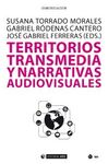 TERRITORIOS TRANSMEDIA Y NARRATIVAS AUDIOVISUALES