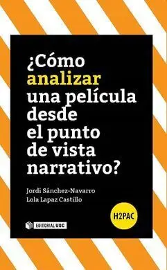 ¿Cómo Analizar una Película Desde el Punto de Vista Narrativo?