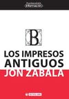 LOS IMPRESOS ANTIGUOS