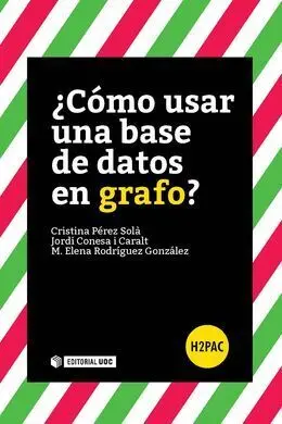 ¿Cómo Usar una Base de Datos en Grafo?