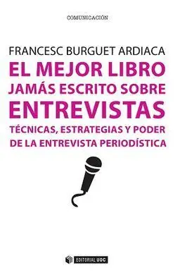 El Mejor Libro Jamás Escrito Sobre Entrevistas
