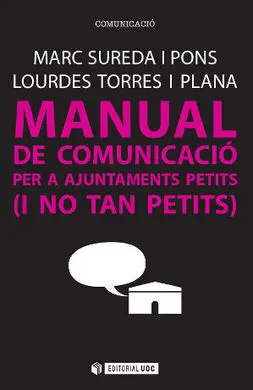 Manual de Comunicació Per a Ajuntaments Petits (I no Tan Petits)
