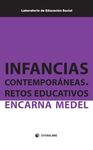 INFANCIAS CONTEMPORANEAS. RETOS EDUCATIVOS