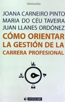 Como Orientar la Gestion de la Carrera Profesional