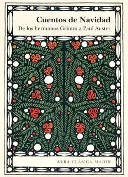 Cuentos de Navidad. De los Hermanos Grimm a Paul Auster