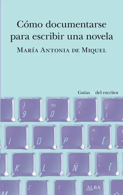 Cómo Documentarse para Escribir una Novela