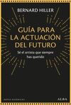 GUÍA PARA LA ACTUACIÓN DEL FUTURO