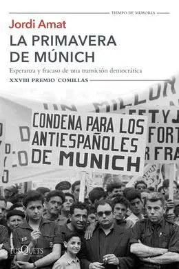 La Primavera de Múnich. Esperanza y Fracaso de una Transición Democrática