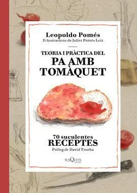 Teoria I Practica del Pa Amb Tomaquet