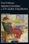 REENCUENTRO Y UN ALMA VALEROSA