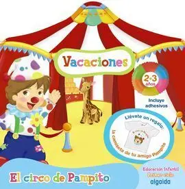 El Circo de Pampito - Cuaderno de Vacaciones - 2 Años